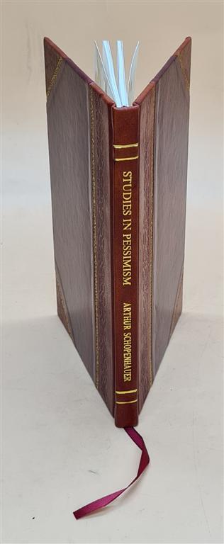 2022 Leather Bound Edition of Studies In Pessimism - Classic Essays Collection