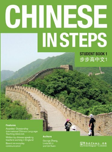 Chinese in Steps Student Book Vol. 1 (Chinese Express)-George X Zhang,Linda Li