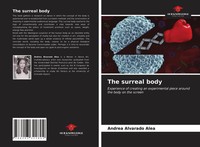 Andrea Alvarado Alea | The Surreal Body | Taschenbuch | Englisch (2021)
