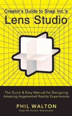 Phil Walton Designer's Guide to Snapchat's Lens Studio (Taschenbuch) (US IMPORT)