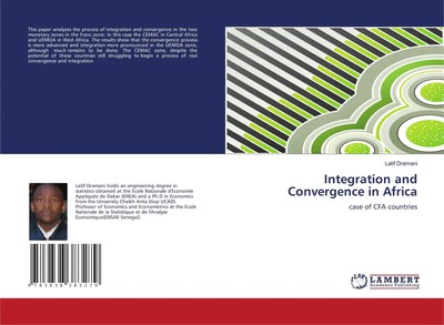 Integration and Convergence in Africa | case of CFA countries | Latif Dramani