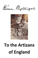 To The Artizans Of England Florence Nightingale Taschenbuch Englisch 2025