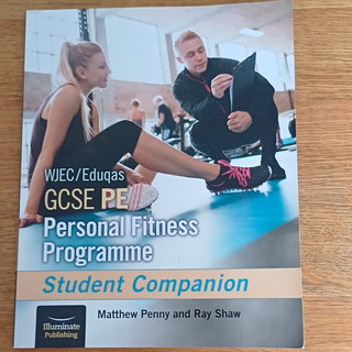 WJEC/Eduqas GCSE PE Personal Fitness Programme Student Companion Penny & Shaw PB