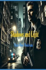 Shadows and Light by Chris Okey Nnokwam Paperback Book