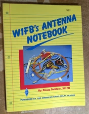 W1FB's Antenna Notebook by Doug DeMaw 1987 - ARRL - No Writing