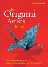Origami Artists Bible (Artists Bibles) - Spiral-bound - VERY GOOD
