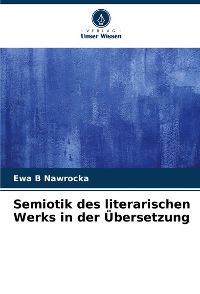 Semiotik Des Literarischen Werks In Der ÜBersetzung Ewa B Nawrocka Taschenbuch-image