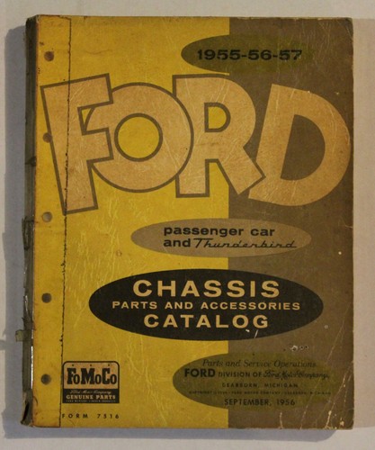 1955 1956 1957 Ford Cars & Thunderbird Chassis Parts Book ~ Catalog # 7516