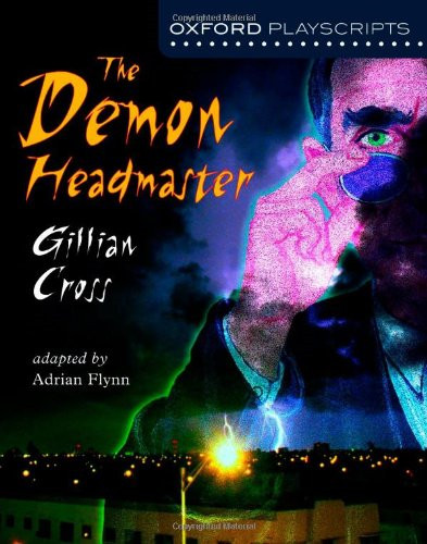 Oxford Playscripts: The Demon Headmaster: Gillian Cross - Oxford University P...