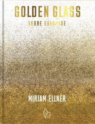 Golden Glass Verre Eglomise by Miriam Ellner -Hardcover- Free shipping