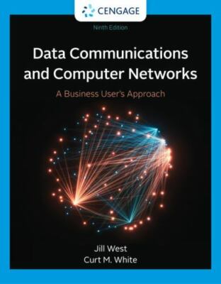 Data Communication and Computer Networks: A Business User's Approach by West, J