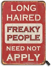 Tin Metal Signs Vintage Warning  Long Haired Freaky People Need Not Apply Poster