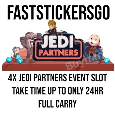 4xslot Time-24hr Jedi Partners Event (Mono_poly Go Stickers) Full Carry 80k