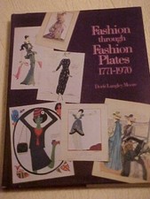 Fashion through Fashion Plates 1771-1970 HB Book, Doris Langley Moore