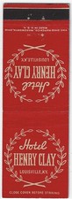 Vintage Matchbook Cover Hotel Henry Clay Louisville KY. Date 1939-49 .