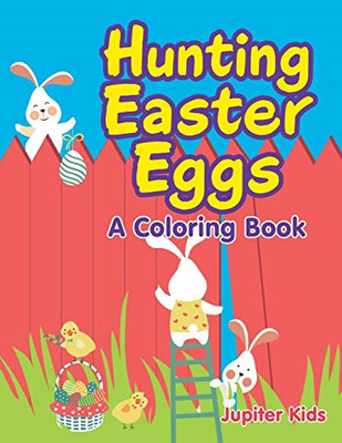 Hunting Easter Eggs (A Coloring Book) -  NEW Jupiter Kids 2015