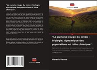 La Punaise Rouge Du Coton : Biologie, Dynamique Des Populations Et Lutte...