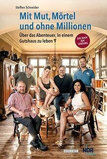 Mit Mut, Mörtel und ohne Millionen von Steffen Schn... | Buch | Zustand sehr gut
