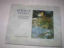 Realm of Silence: Reflections on the Holocaust by Elvire Coriat de Baë
