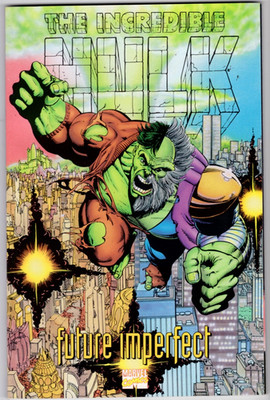 The Incredible Hulk Future Imperfect Trade Paperback (Aug. 1994, Marvel)