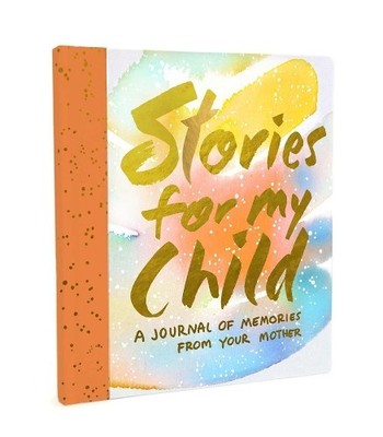 Stories for My Child (Guided Journal)
