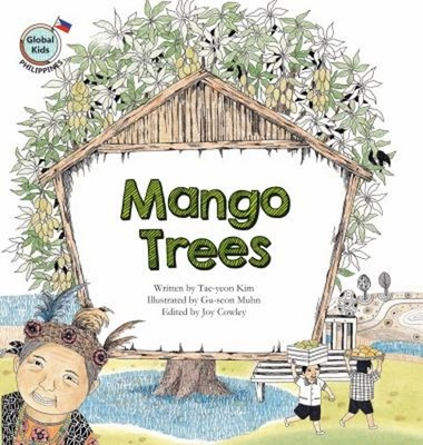 Mango Trees : Philippines Hardcover Tae-yeon Kim