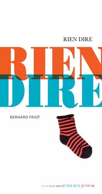 Rien dire, Bernard Friot