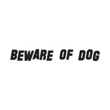 Beware of Dog - Vinyl Decal Sticker - Multiple Color  Sizes - ebn98