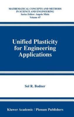 Unified Plasticity for Engineering Applications, Hardcover by Bodner, Sol R.,...