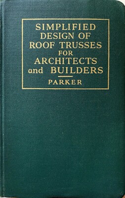 HARRY PARKER VEREINFACHTES DESIGN VON DACHTRÄGERN FÜR ARCHITEKTEN BAUER WILEY '45