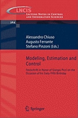 Modeling, Estimation and Control: Festschrift in Honor of Giorgio Picci on the