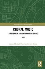 Choral Music: A Research and Information Guide by James Michael Floyd (English) 