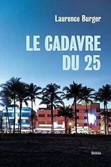 Le cadavre du 25 von Burger, Laurence | Buch | Zustand sehr gut