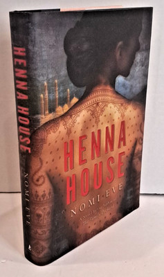 'Signed' Henna House by Nomi Eve (2014) 1st Edition & Printing E