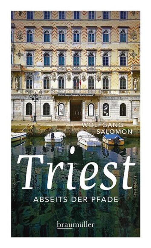 Thumbnail - Triest Abseits Der Pfade | Wolfgang Salomon | Taschenbuch | 176 S. |