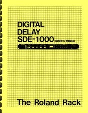 Roland SDE-1000 Digital Effects Processor OWNER'S MANUAL and SERVICE NOTES