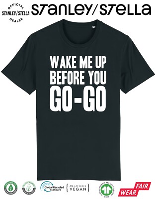 Wake Me Up Before You Go-Go Mens T-Shirt Fancy Dress 80s /