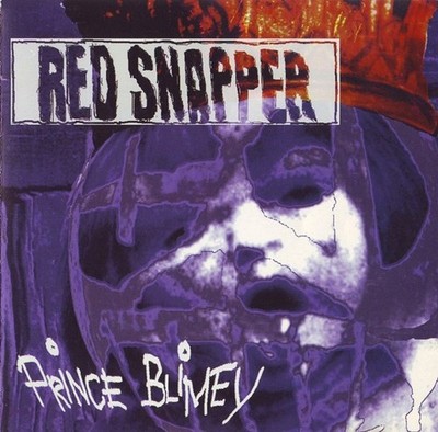 Red Snapper   Prince Blimey / WARP RECORDS CD 1996