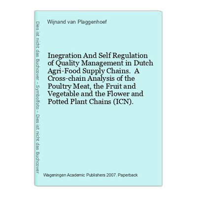 Inegration And Self Regulation of Quality Management in Dutch Agri-Food Supply C