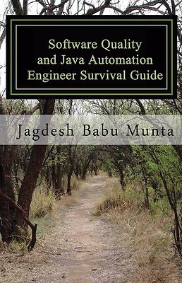 Software Quality and Java Automation Engineer Survival Guide