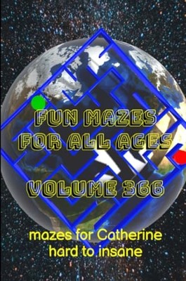 Fun Mazes for All Ages Volume 366: Mazes for Catherine  -  NEW Glenn Lewis 2022