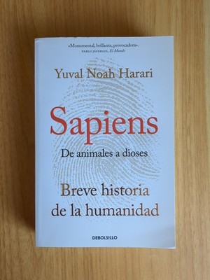 Yuval Noah Harari: Sapiens, De Animales a Dioses, Breve Historia De La Humanidad