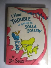 I Had Trouble In Getting To Solla Sollew, Dr Seuss, 1st Printing, DJ, 1965