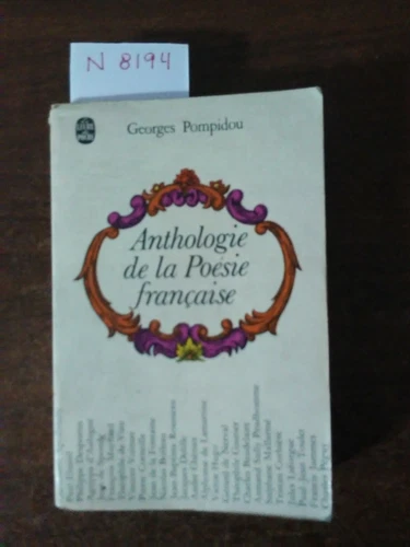 Anthologie de la Poesie Francaise - Georges Pompidou