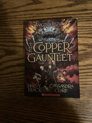 Copper Gauntlet (Magisterium #2) by Cassandra Clare and Holly Black