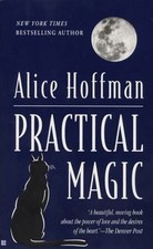 Practical Magic by Alice Hoffman, Good Book