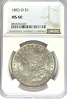 1883 O $1 Morgan Silver One Dollar MS60 New Orleans NGC Uncirculated