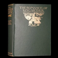 1917 Rare First Edition - Romance of King Arthur, illustrated by Arthur Rackham