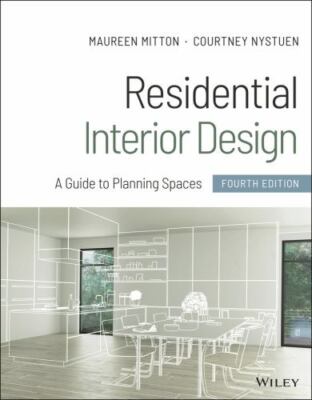 Residential Interior Design: A Guide to Planning Spaces by Mitton, Maureen