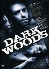 Dark Woods, Good DVD, JAMES RUSSO, TRACY COOGAN,  JOHN MUSCARNERO, MARY KATE WIL